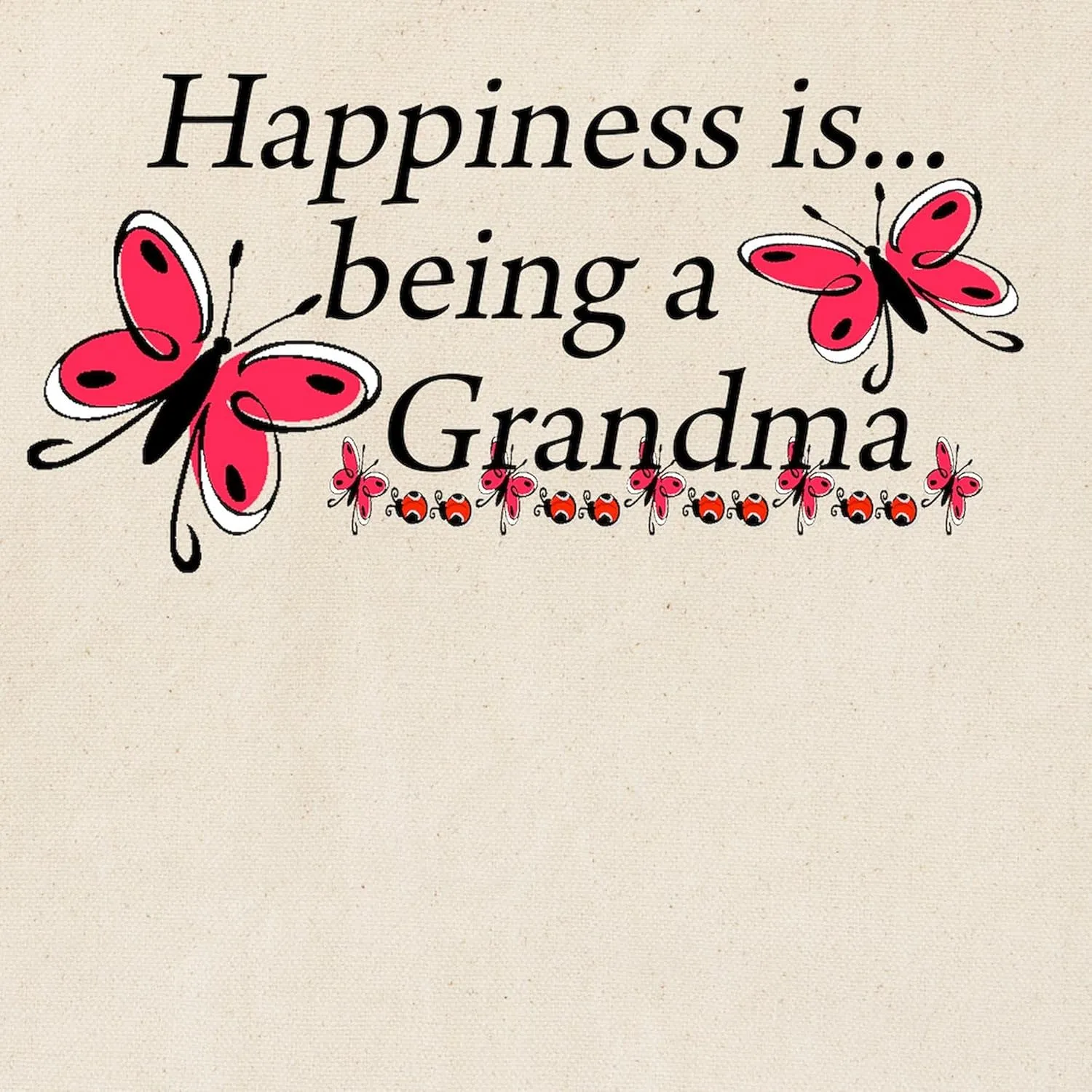 CafePress Butterfly Being A Grandma Tote Bag Reusable Natural Beige Canvas Shopping Bag