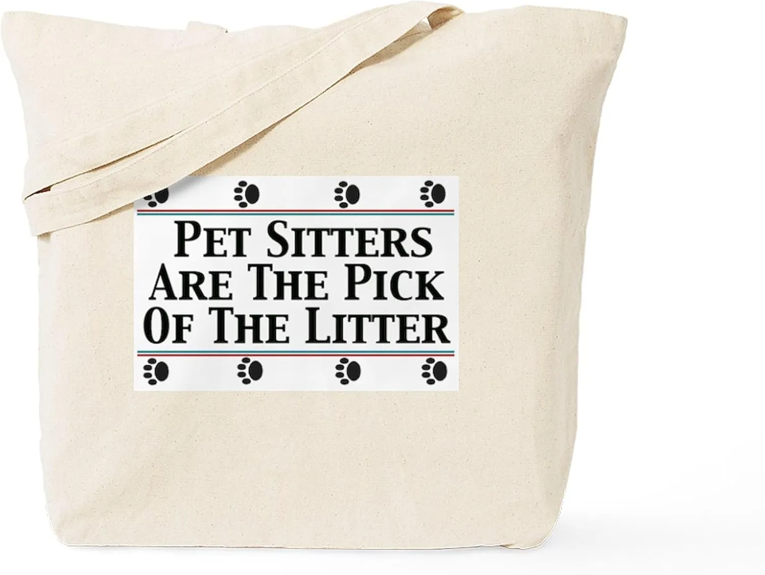 CafePress Pet Sitters Pick Of The Litter Tote Bag Reusable Natural Beige Canvas Shopping Bag