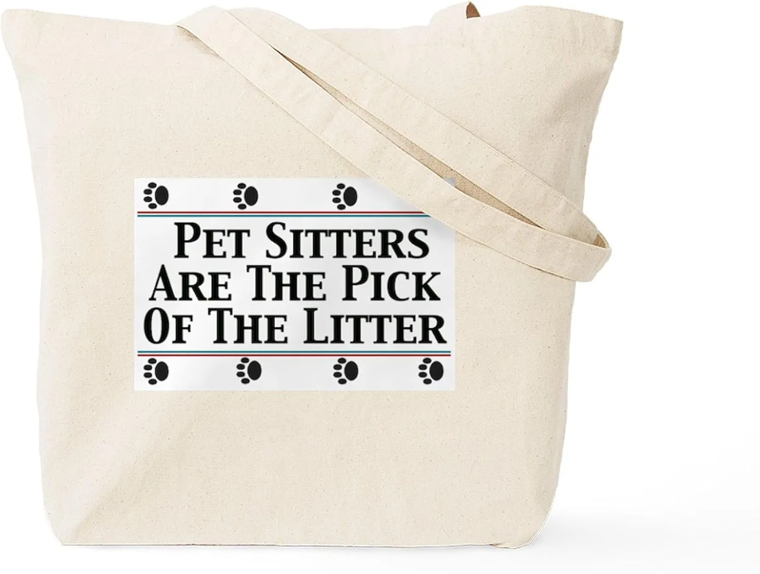 CafePress Pet Sitters Pick Of The Litter Tote Bag Reusable Natural Beige Canvas Shopping Bag